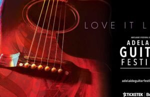 Adelaide Guitar Festival: Thrilling Mix of Australian and International Guitarists adealide_guitar_festival