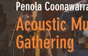Penola Coonawarra Acoustic Music Gathering: Community Spirit On Show Penola Coonawarra Acoustic Music Gathering