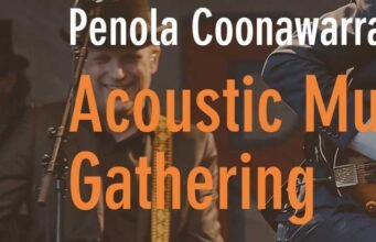 Penola Coonawarra Acoustic Music Gathering: Community Spirit On Show Penola Coonawarra Acoustic Music Gathering